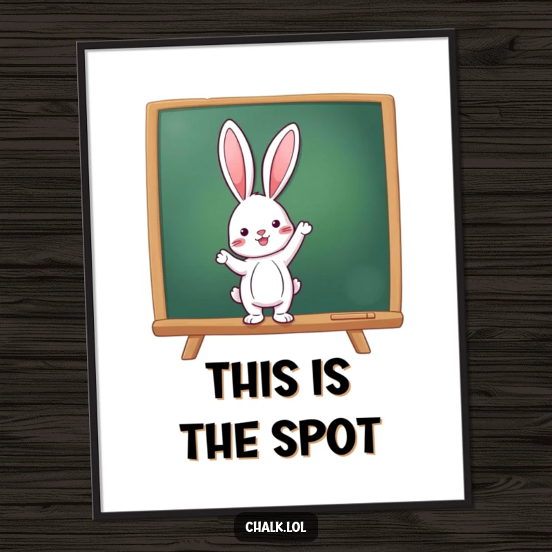 Funny Rabbit Teacher Poster, a rabbit points at a chalkboard, bringing educational cheer, a funny gift for classrooms.