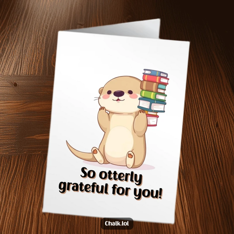 Funny free printable thank you card: Adorable otter balancing books, expressing heartfelt gratitude. DIY download.